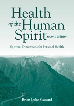 Paperback Health of the Human Spirit: Spiritual Dimensions for Personal Health Book