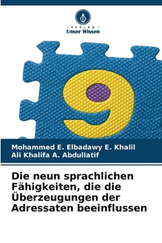 Paperback Die neun sprachlichen Fähigkeiten, die die Überzeugungen der Adressaten beeinflussen [German] Book