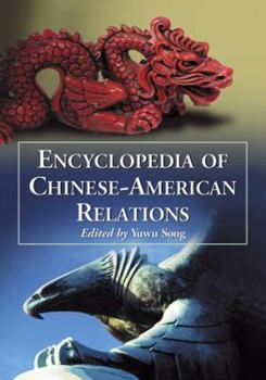 Paperback Encyclopedia of Chinese-American Relations Book