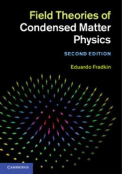 Hardcover Field Theories of Condensed Matter Physics Book