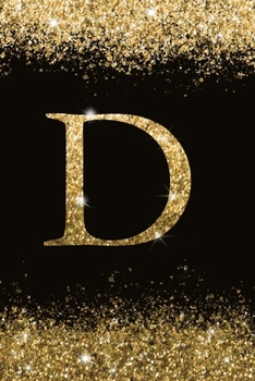 D: Personalized Initial Monogram Blank Lined Notebook Journal Printed Glitter Black and Gold , for Women and Girls 6x9 inch. Christmas gift , birthday gift idea