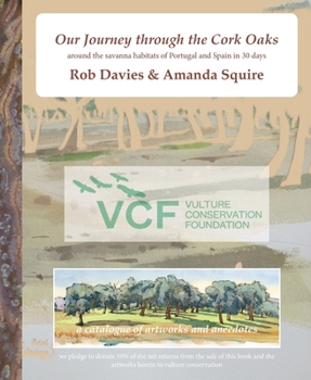 Paperback Our Journey through the Cork Oaks: around the savanna habitats of Portugal and Spain in 30 days Book