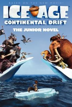 Paperback Ice Age: Continental Drift: The Junior Novel Book