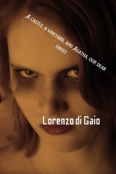 A castle, a vineyard, and Agatha, our dear ghost.