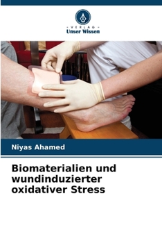 Paperback Biomaterialien und wundinduzierter oxidativer Stress [German] Book