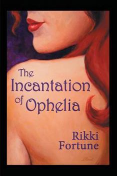 Paperback The Incantation of Ophelia Book