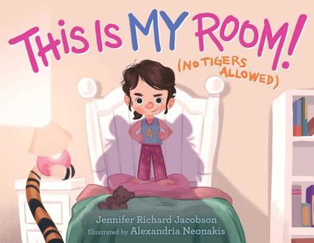Hardcover This Is My Room!: (No Tigers Allowed) Book