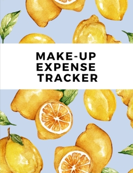 Paperback Make-Up Expense Tracker: Budgeting and Tax Tracker Book