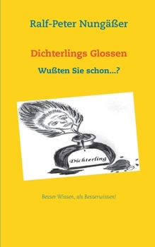 Paperback Dichterlings Glossen: Wußten Sie schon...? [German] Book