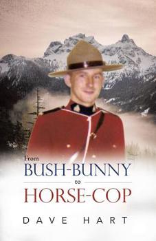 Paperback From Bush-Bunny to Horse-Cop Book