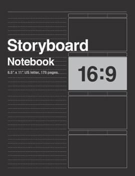 Paperback Storyboard Notebook 16: 9, 8.5x11 US Letter, 170 pages.: For Directors, Animators & Creative Storytellers Book