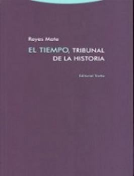 El tiempo, tribunal de la historia