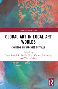 Global Art in Local Art Worlds