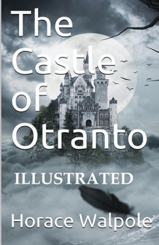 The Castle of Otranto Illustrated
