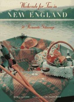 Paperback Weekends for Two in New England: 50 Romantic Getaways Book