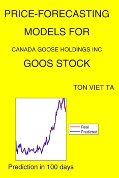 Paperback Price-Forecasting Models for Canada Goose Holdings Inc GOOS Stock Book