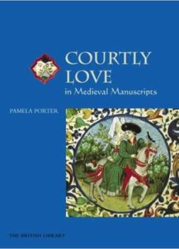 Paperback Courtly Love in Medieval Manuscripts Book