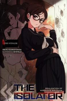4  The Stinger - Book #4 of the Zettainaru Kodokusha Light Novel