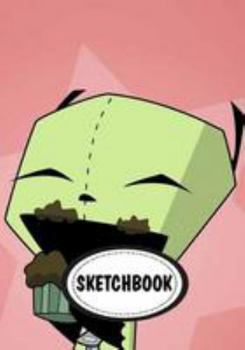 Paperback Sketchbook: Invader Zim: 110 Pages of 7" x 10" Blank Paper for Drawing (Sketchbooks) Book