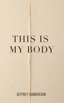 Paperback This Is My Body Book