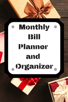 Monthly Bill Planner and Organizer: Finance Monthly & Weekly Budget Planner Expense Tracker Bill Organizer Journal Notebook | Budget Planning,Workbook | ... (Expense Tracker Budget Planner)