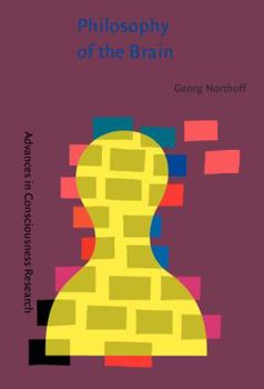 Paperback Philosophy of the Brain (Advances in Consciousness Research) Book