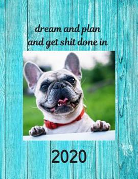 Paperback Dream and Plan And Get Shit Done in 2020 Book