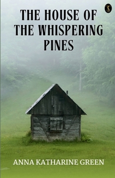 Paperback The House Of The Whispering Pines Book