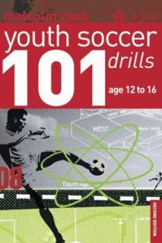 Paperback 101 Youth Soccer Drills : Age 12 to 16 Book