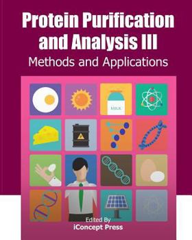 Paperback Protein Purification and Analysis III: Methods and Applications Book
