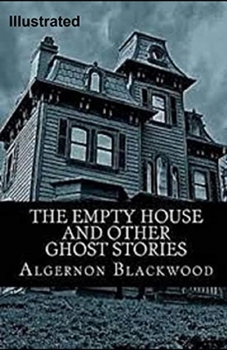 Paperback The Empty House and Other Ghost Stories Illustrated Book