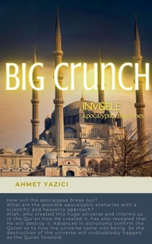 Paperback Big Crunch: Invisible Apocalyptic Machines Book