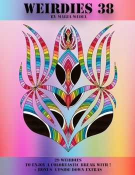 Paperback Weirdies 38: Color A Weirdie A Day ! Book