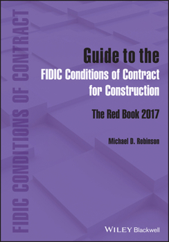 Hardcover Guide to the Fidic Conditions of Contract for Construction: The Red Book 2017 Book