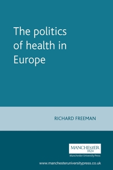 Paperback The Politics of Health in Europe Book