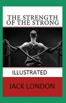 The Strength of the Strong Illustrated