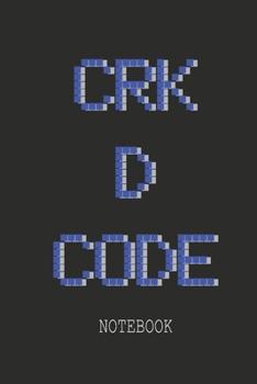 Paperback Crk D Code Notebook: Ideal Notebook for software developers during customer meeting or to capture notes during team meetings Book