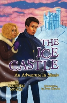 Paperback The Ice Castle: An Adventure in Music Book