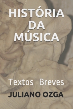 Paperback História Da Música: Textos Breves [Portuguese] Book