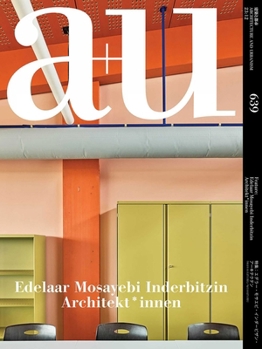 Paperback A+u 23:12, 639: Feature: Edelaar Mosayebi Inderbitzin Architekt*innen Book