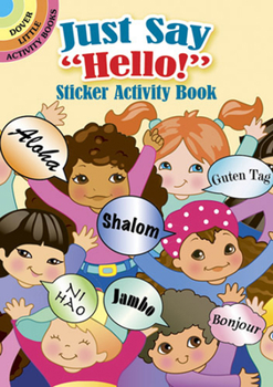 Paperback Just Say "hello!" Sticker Activity Book