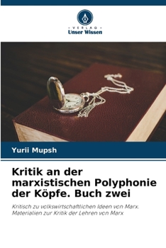 Paperback Kritik an der marxistischen Polyphonie der Köpfe. Buch zwei [German] Book