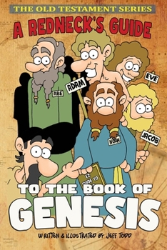 A Redneck's Guide To The Book Of Genesis