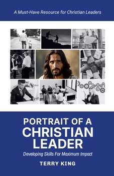 Paperback Portrait of a Christian Leader: Developing Skills for Maximum Impact Book