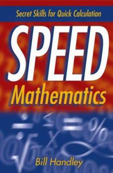 Paperback Speed Mathematics: Secret Skills for Quick Calculation Book