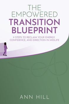 Hardcover The Empowered Transition Blueprint Book