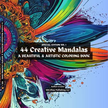 Paperback 44 Creative Mandalas: A BEAUTIFUL & ARTISTIC COLORING BOOK