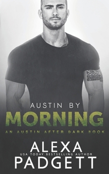 Austin by Morning - Book #3 of the Austin After Dark