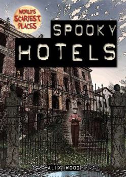 Spooky Hotels - Book  of the World's Scariest Places