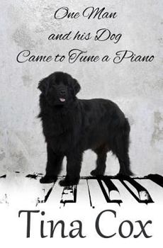 Paperback One Man and his Dog: ... Came to Tune a Piano Book